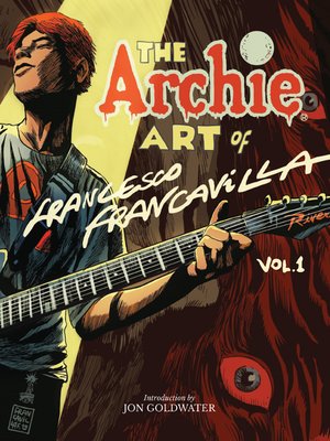 cover image of The Archie Art of Francesco Francavilla